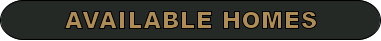 AVAILABLE HOMES